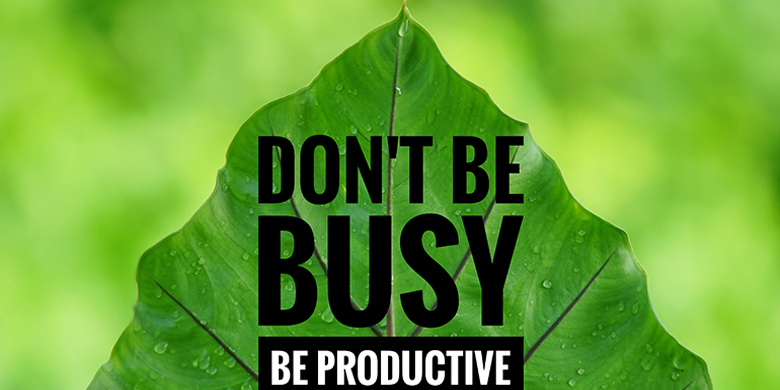 be productive